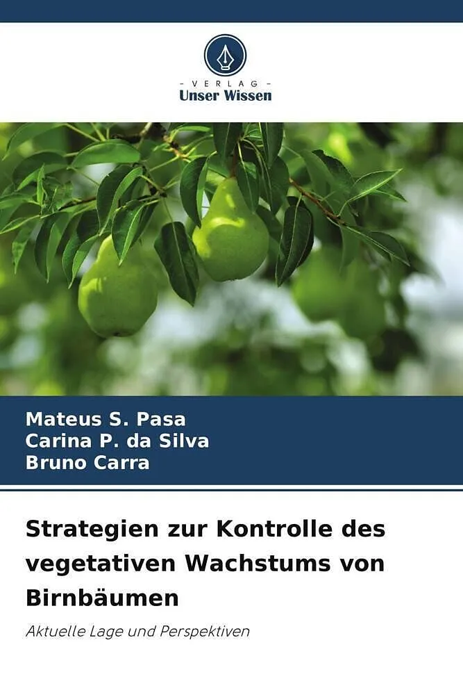 Strategien zur Kontrolle des vegetativen Wachstums von Birnbäumen
