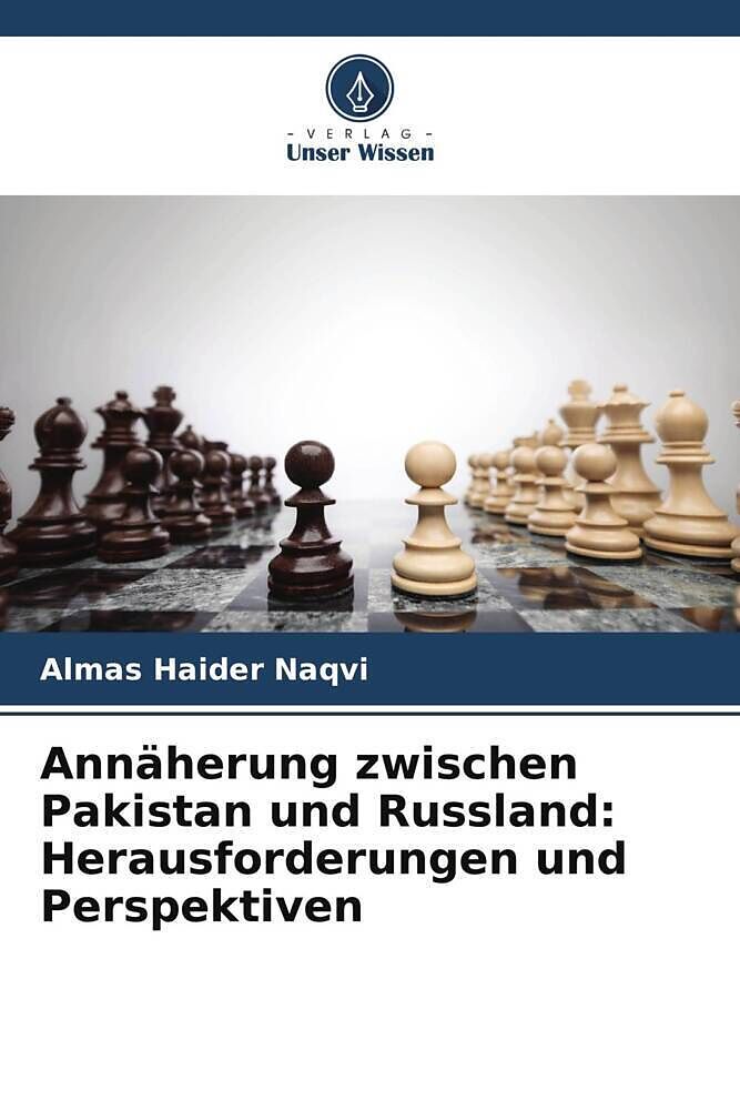 Annäherung zwischen Pakistan und Russland: Herausforderungen und Perspektiven