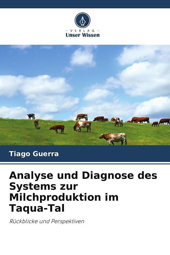 Analyse und Diagnose des Systems zur Milchproduktion im Taqua-Tal