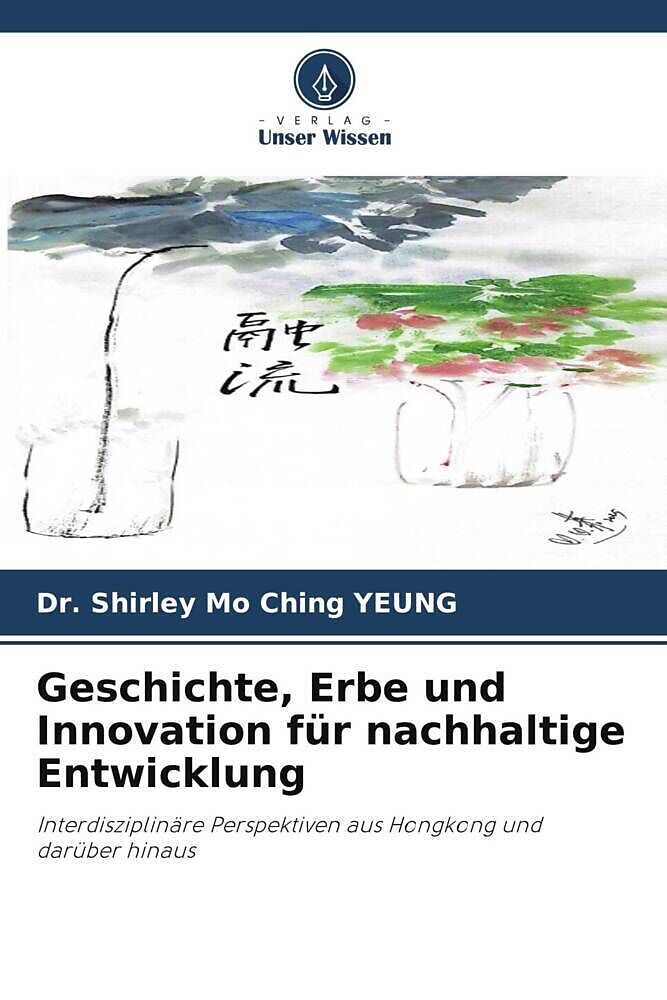 Geschichte, Erbe und Innovation für nachhaltige Entwicklung