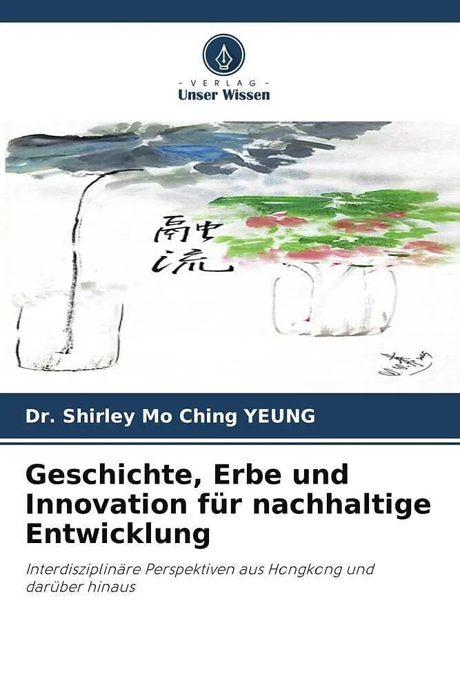 Geschichte, Erbe und Innovation für nachhaltige Entwicklung