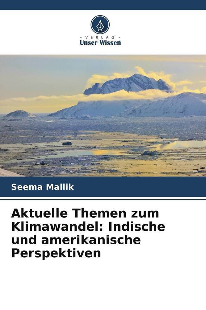 Aktuelle Themen zum Klimawandel: Indische und amerikanische Perspektiven