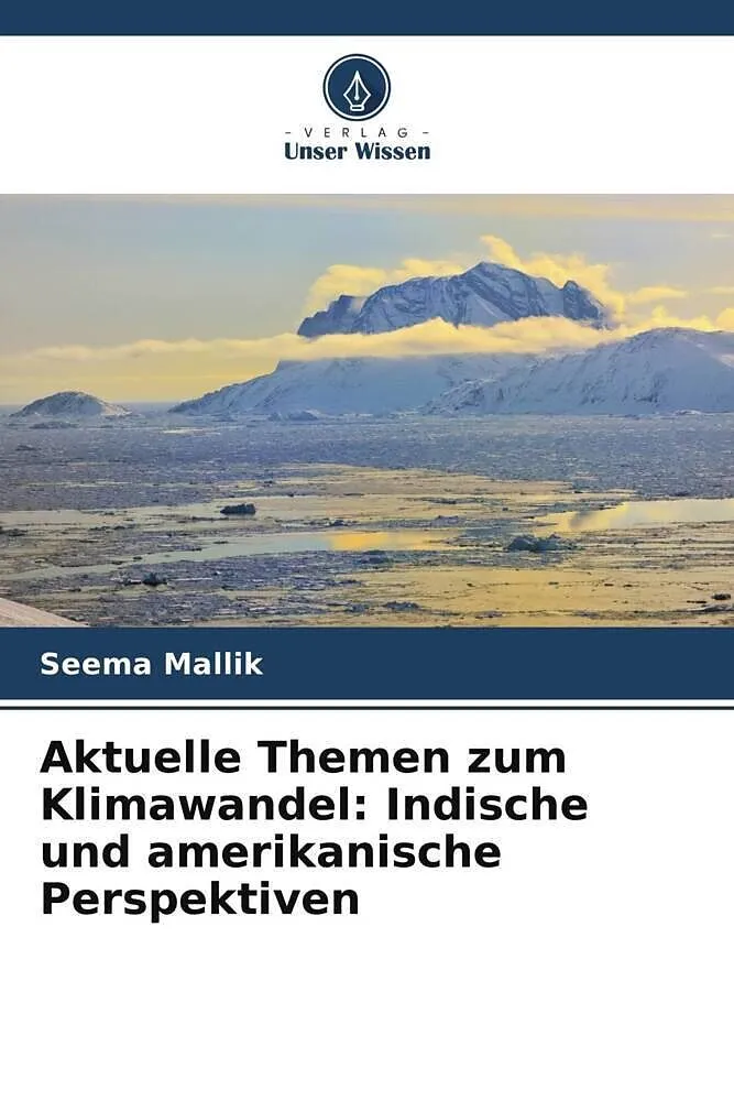 Aktuelle Themen zum Klimawandel: Indische und amerikanische Perspektiven