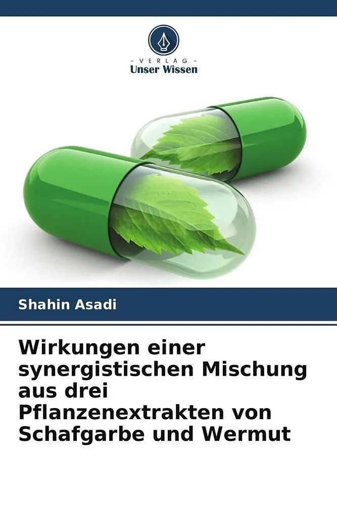 Wirkungen einer synergistischen Mischung aus drei Pflanzenextrakten von Schafgarbe und Wermut