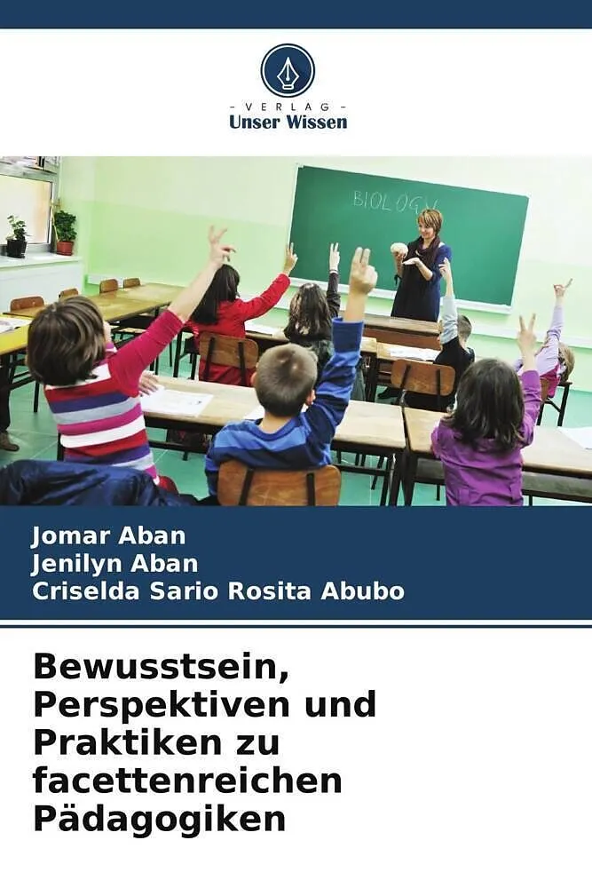 Bewusstsein, Perspektiven und Praktiken zu facettenreichen Pädagogiken