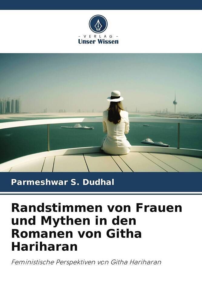 Randstimmen von Frauen und Mythen in den Romanen von Githa Hariharan