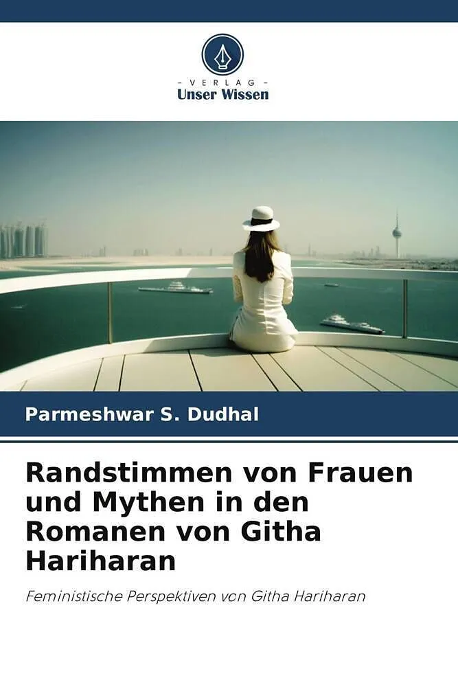 Randstimmen von Frauen und Mythen in den Romanen von Githa Hariharan