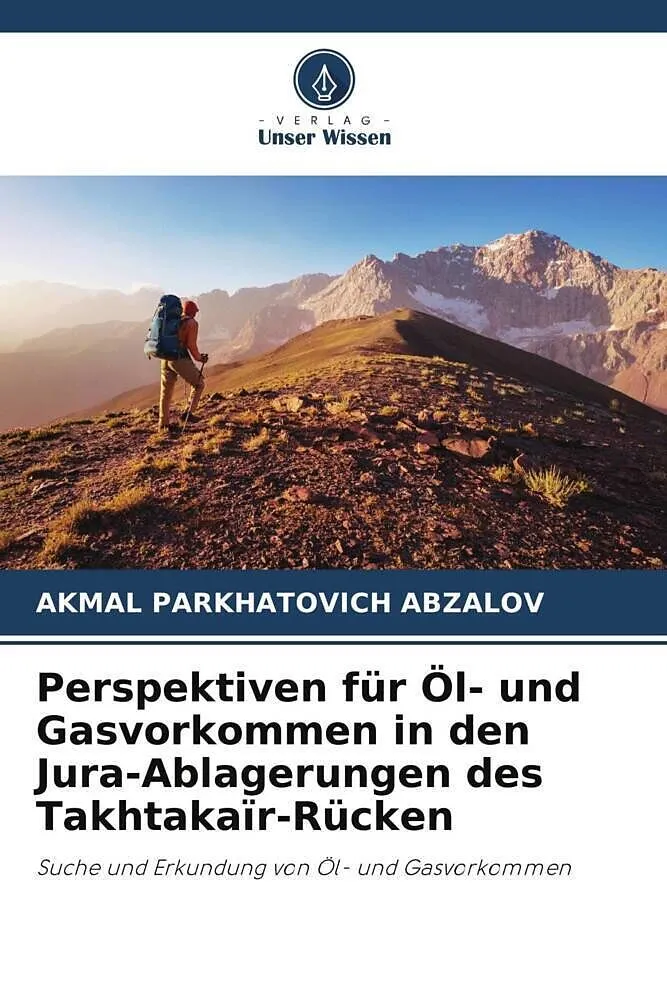 Perspektiven für Öl- und Gasvorkommen in den Jura-Ablagerungen des Takhtakaïr-Rücken
