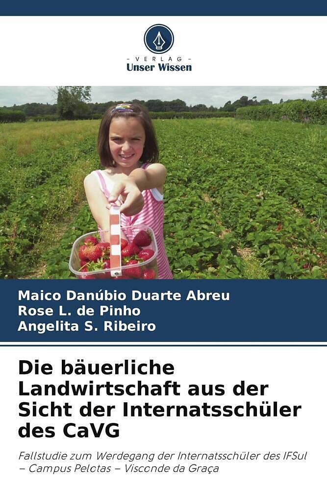 Die bäuerliche Landwirtschaft aus der Sicht der Internatsschüler des CaVG