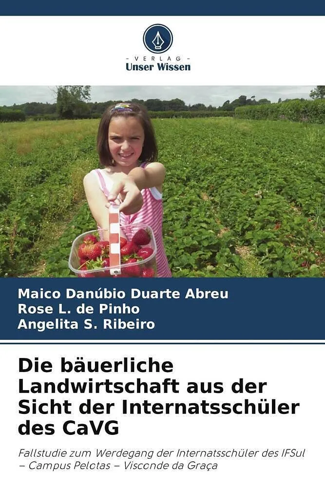 Die bäuerliche Landwirtschaft aus der Sicht der Internatsschüler des CaVG