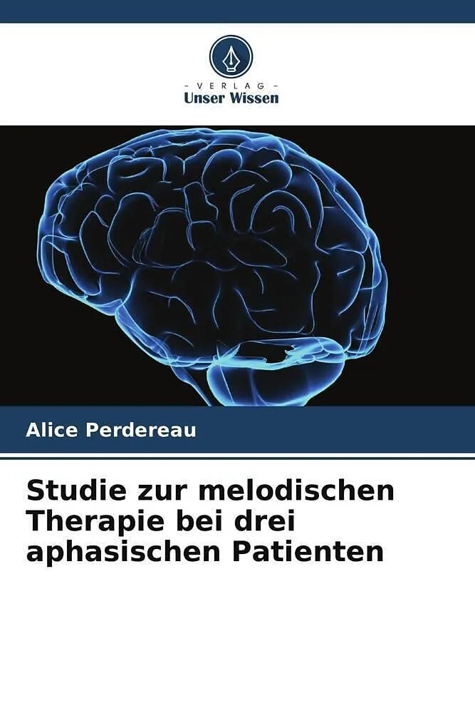 Studie zur melodischen Therapie bei drei aphasischen Patienten