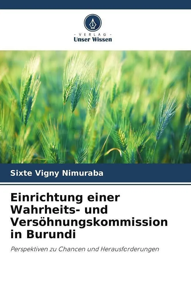 Einrichtung einer Wahrheits- und Versöhnungskommission in Burundi