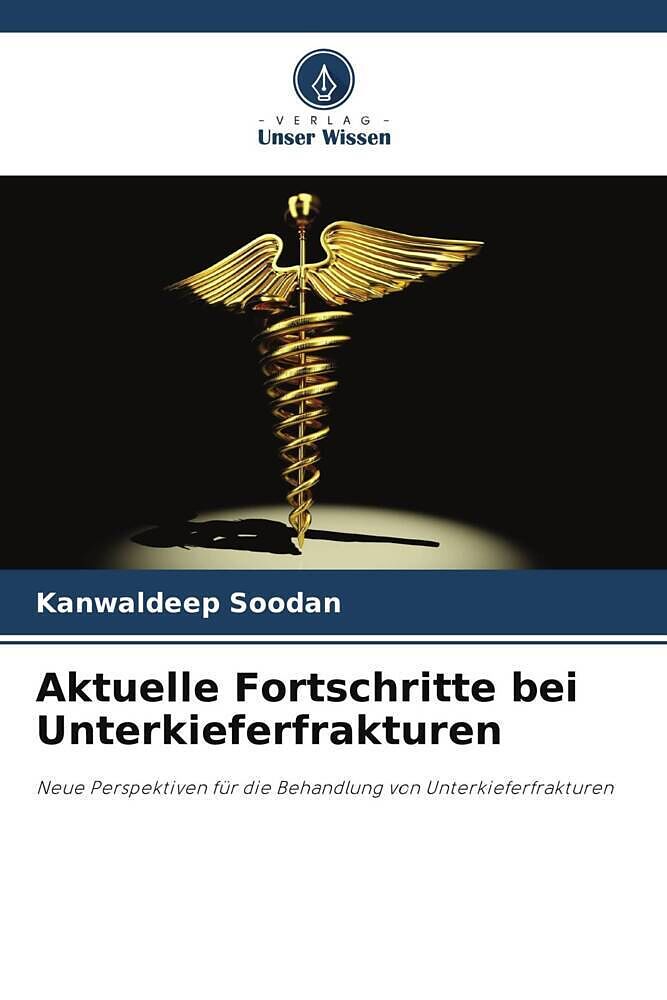 Aktuelle Fortschritte bei Unterkieferfrakturen