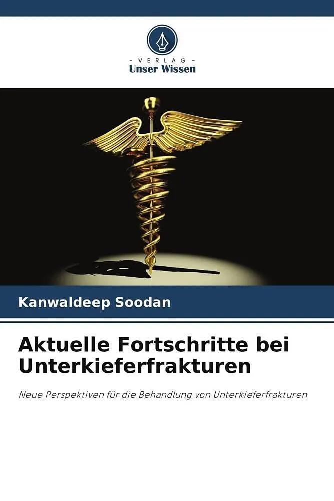 Aktuelle Fortschritte bei Unterkieferfrakturen
