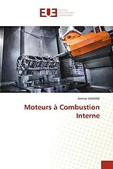Kartonierter Einband Moteurs à Combustion Interne von Ammar Semane