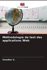 Kartonierter Einband (Kt) Méthodologie de test des applications Web von Sreedhar G.
