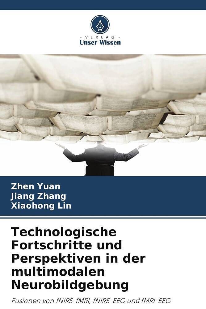 Technologische Fortschritte und Perspektiven in der multimodalen Neurobildgebung