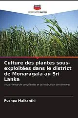 Kartonierter Einband (Kt) Culture des plantes sous-exploitées dans le district de Monaragala au Sri Lanka von Pushpa Malkanthi