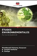Kartonierter Einband (Kt) ÉTUDES ENVIRONNEMENTALES von Mookkandi Palsamy Kesavan, A. Ismath Raihana, A. Soniya