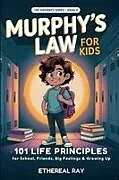 Kartonierter Einband Murphy's Law for Kids von Ethereal Ray