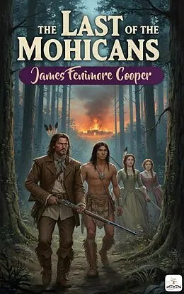 E-Book (epub) The Last of the Mohicans von James Fenimore Cooper