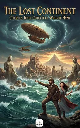E-Book (epub) The Lost Continent von Charles John Cutcliffe Wright Hyne