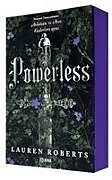 Kartonierter Einband Powerless von Lauren Roberts