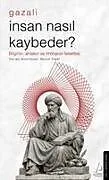 Kartonierter Einband Insan Nasil Kaybeder? - Gazali von Imam Gazali