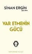 Kartonierter Einband Var Etmenin Gücü von Sinan Ergin
