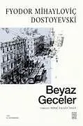 Kartonierter Einband Beyaz Geceler von Fyodor Mihaylovic Dostoyevski