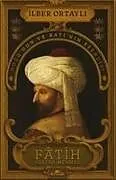 Kartonierter Einband Fatih Sultan Mehmed von Ilber Ortayli