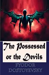 Kartonierter Einband The Possessed or the Devils von Fjodor M. Dostojewskij