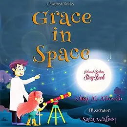 E-Book (epub) Grace in Space von Obai Al-Alloush, Obai Al-Alloush, Sara Wafeeq