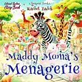 E-Book (epub) Maddy Moona's Menagerie von Rachel Zadok, Rachel Zadok, Candace di Talamo