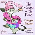 E-Book (epub) The Mouse with Hats von El-Sayyed Ibraheem, El-Sayyed Ibraheem, Hanan Al-Karargy