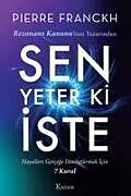 Kartonierter Einband Sen Yeter Ki Iste von Pierre Franckh