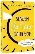 Kartonierter Einband Senden Bir Tane Daha Yok von Mirac Cagri Aktas