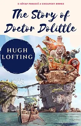 E-Book (epub) The Story of Doctor Dolittle von Hugh Lofting