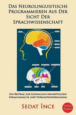 E-Book (epub) Das Neurolinguistische Programmieren Aus Der Sicht Der Sprachwissenschaft von Sedat nce
