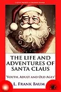 E-Book (epub) The Life and Adventures of Santa Claus von L. Frank Baum