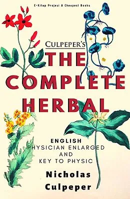 E-Book (epub) The Complete Herbal von Nicholas Culpeper