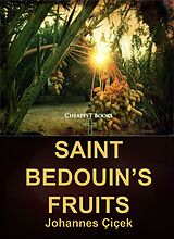 eBook (epub) Saint Bedouin's Fruits de Johannes Çiçek