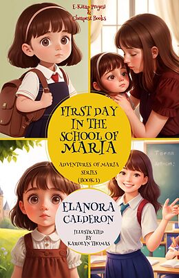 eBook (epub) First Day in the School of Maria de Elanora Calderon