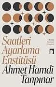 Kartonierter Einband Saatleri Ayarlama Enstitüsü von Ahmet Hamdi Tanpinar
