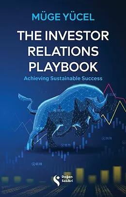 E-Book (epub) The Investor Relations Playbook von Müge Yücel