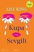 Kartonierter Einband Kupa Sevgili von Lily King