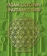 Kartonierter Einband Yasam Ciceginin Unutulmus Sirri 3 von Drunvalo Melchizedek