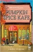 Kartonierter Einband Pumpkin Spice Kafe - Asik Olma Mevsimi von Laurie Gilmore