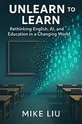 E-Book (epub) Unlearn to Learn von ike Liu