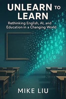 E-Book (epub) Unlearn to Learn von ike Liu